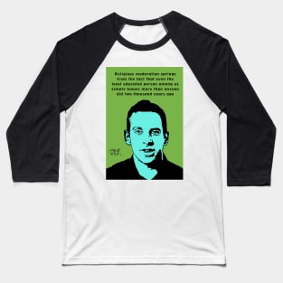 Sam Harris athiest quote Baseball T-Shirt